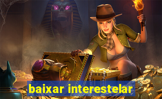 baixar interestelar